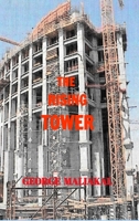 The Rising Tower: A Theme that brings the World Community together! 1521110212 Book Cover