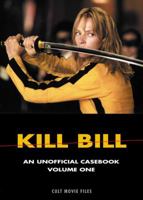 Kill Bill: An Unofficial Casebook 1902588126 Book Cover