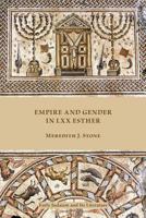 Empire and Gender in LXX Esther 1628372311 Book Cover
