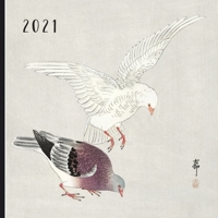 2021: Asian Bird Paintings Monthly Photo Calendar | January 2021 - December 2021 | Monthly Calendar with U.S./UK/ Canadian/Christian/Jewish/Muslim Holidays B08RGYQ31Y Book Cover