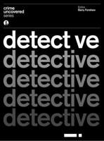 Crime Uncovered: Detective 1783205210 Book Cover