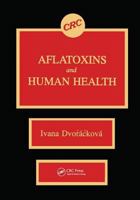 Aflatoxins & Human Health 0849346282 Book Cover