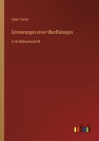 Erinnerungen einer Überflüssigen: in Großdruckschrift 3368482580 Book Cover