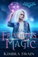 Frivolous Magic B09M4YF691 Book Cover