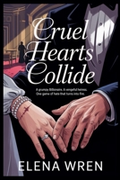 Cruel Hearts Collide B0F9C3LYWX Book Cover