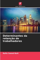Determinantes da retenção de trabalhadores (Portuguese Edition) 6207003012 Book Cover