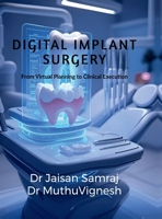 Digital Implant Surgery: "from virtual planning to clinical execution" B0FJKKDK3Z Book Cover