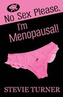 No Sex Please, I'm Menopausal! 199933034X Book Cover