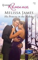 His Princess in the Making (Mills & Boon Romance) 0373175914 Book Cover