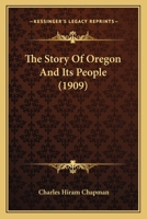 The Story of Oregon and Its People 1021884057 Book Cover