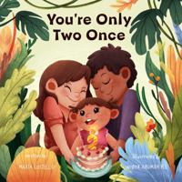 You're Only Two Once 1736839500 Book Cover