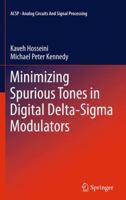 Minimizing Spurious Tones in Digital Delta-SIGMA Modulators 1461400937 Book Cover