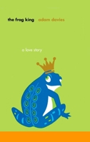 The Frog King 1573229385 Book Cover