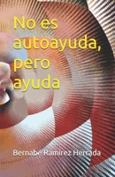 No es autoayuda, pero ayuda: Para quien ha estado a punto de rendirse...y no lo hizo B0FHPWP6LB Book Cover