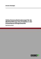Online-Kommunikationskonzept für die Markteinführung eines Produktes in der Erneuerbaren-Energie-Branche 3656163456 Book Cover