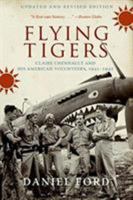 Flying Tigers: Claire Chennault and the American Volunteer Group 0061246557 Book Cover