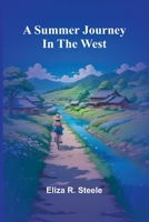 A summer journey in the west 9364737105 Book Cover