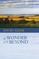 The Wonder Of The Beyond 0281063303 Book Cover