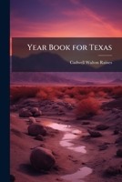 Year Book for Texas 114195107X Book Cover