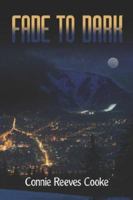 Fade to Dark 1424114594 Book Cover