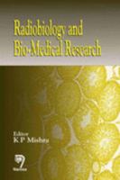 Radiobiology And Bio-medical Research 817319484X Book Cover