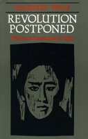 Revolution Postponed: Women in Contemporary China 0804713480 Book Cover