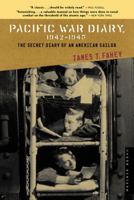 Pacific War Diary, 1942-1945: The Secret Diary of an American Sailor 0295973048 Book Cover
