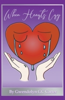 When Hearts Cry 1647493935 Book Cover