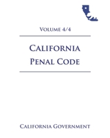California Penal Code [PEN] 2021 Volume 4/4 B08Z4CNVK9 Book Cover