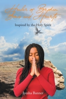 Healer of Broken Bones and Hearts: Inspired by the Holy Spirit 1685708498 Book Cover