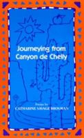 Journeying from Canyon De Chelly 0807116270 Book Cover