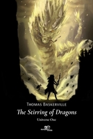 The Stirring of Dragons Universe One B09LWGXY3M Book Cover