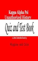 Kappa Alpha Psi Unauthorized History: Quiz and Test Book 0692024328 Book Cover