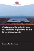 Cartographie génétique du trouble bipolaire et de la schizophrénie (French Edition) 6630282736 Book Cover