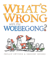 What's Wrong with the Wobbegong? 1921714964 Book Cover