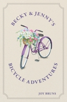 Becky & Jenny's Bicycle Adventures B0D6XBTYDD Book Cover