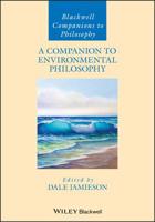 A Companion to Environmental Philosophy (Blackwell Companions to Philosophy) 1557869103 Book Cover
