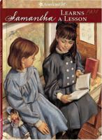 Samantha Learns a Lesson: A School Story (American Girls: Samantha, #2) 0937295124 Book Cover