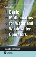 Mathematics Manual for Water and Wastewater Treatment Plant Operators: Basic Mathematics for Water and Wastewater Operators 1032406852 Book Cover
