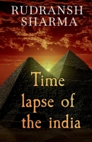Time Lapse of the India / भारत का टाइमलैप्स B0BWSBR3CJ Book Cover