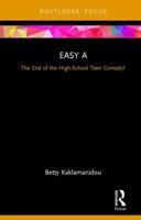 Easy A: The End of the High-School Teen Comedy? 0815366434 Book Cover