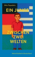 Ein Junge zwischen zwei Welten: Mein Aufwachsen in Deutschland (German Edition) 3819268197 Book Cover