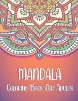Mandala Coloring Book for Adults: A stress-relieving assortment of amazing and detailed designs for adults. Artist Quality Paper with Hardback Covers. B08BWCL483 Book Cover