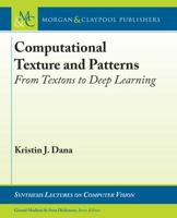 Computational Texture and Patterns: From Textons to Deep Learning 303100695X Book Cover