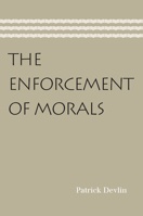 The Enforcement of Morals (Oxford Paperbacks) 0192850180 Book Cover