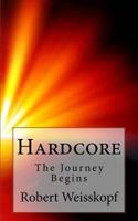 Hardcore: The Journey Begins (The Journey of the Freighter Lola Book 1) 1533103933 Book Cover