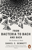 From Bacteria to Bach and Back: The Evolution of Minds 0393242072 Book Cover