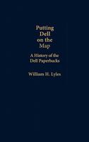 Putting Dell on the Map: A History of Dell Paperbacks (Contributions to the Study of Popular Culture) 0313236674 Book Cover