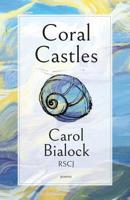 Coral Castles 1594980608 Book Cover