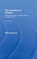 The Evolution of Designs: Biological Analogy in Architecture and the Applied Arts 0415447534 Book Cover